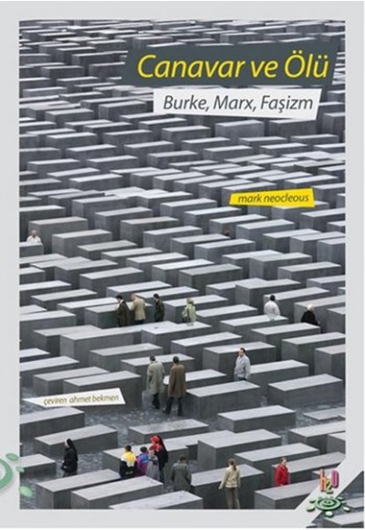 Canavar ve Ölü  Burke, Marx, Faşizm