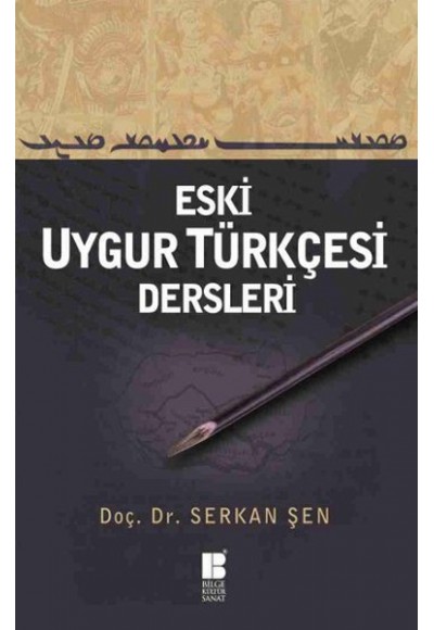 Eski Uygur Türkçesi Dersleri