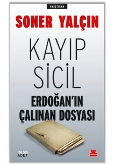 Kayıp Sicil Erdoğan'ın Çalınan Dosyası