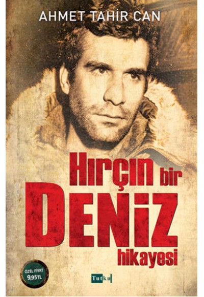 Hırçın Bir Deniz Hikayesi