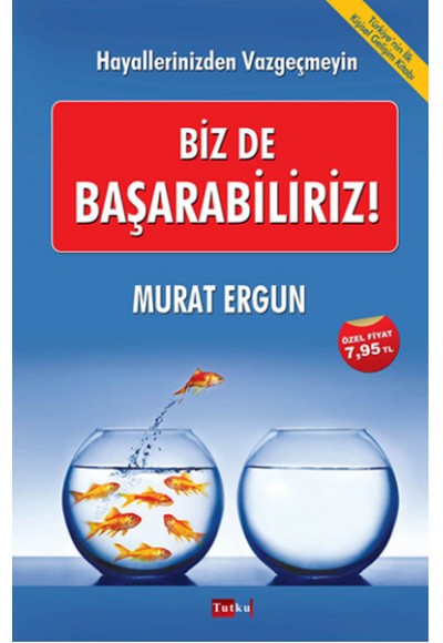 Biz de Başarabiliriz!