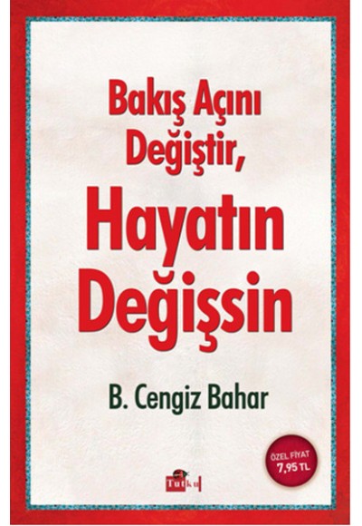 Bakış Açını Değiştir, Hayatın Değişsin