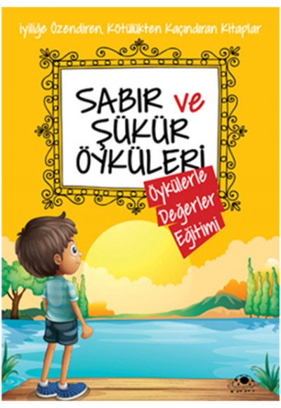 Sabır Ve Şükür Öyküleri