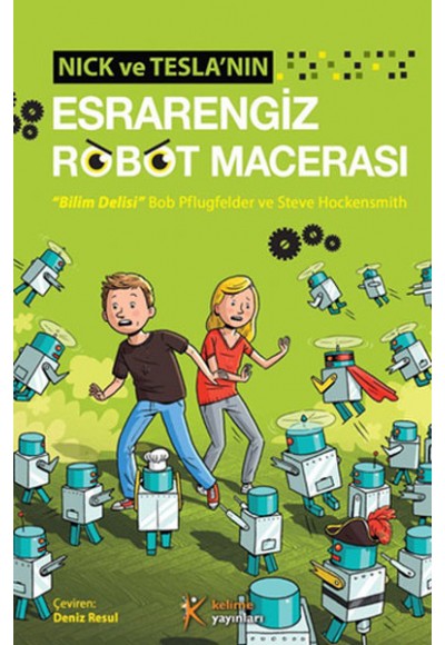 Nick ve Teslanın Esrarengiz Robot Macerası