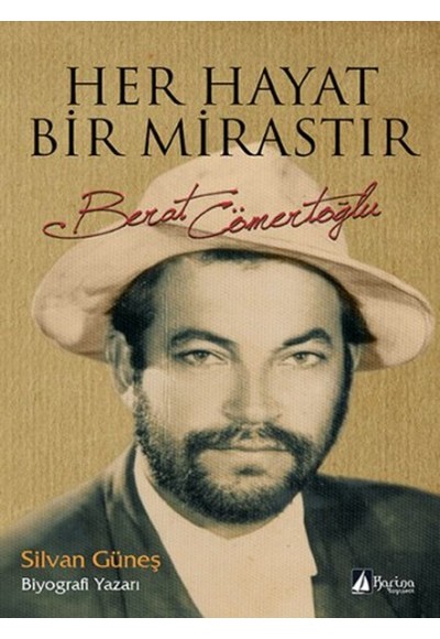 Her Hayat Bir Mirastır - Berat Cömertoğlu