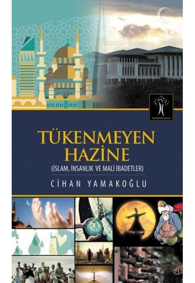 Tükenmeyen Hazine  İslam, İnsanlık ve Mali İbadetler