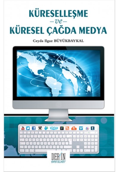 Küreselleşme ve Küresel Çağda Medya