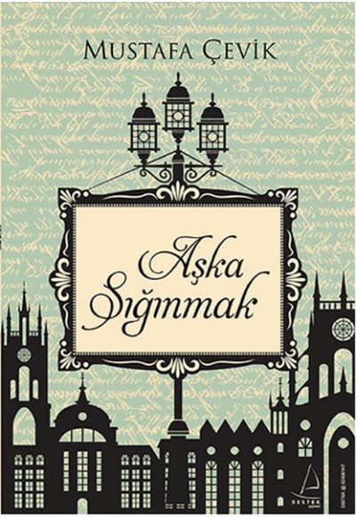 Aşka Sığınmak