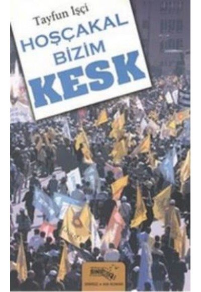 Hoşçakal Bizim Kesk