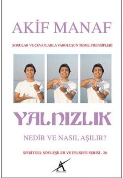 Yalnızlık Nedir Nasıl Aşılır?