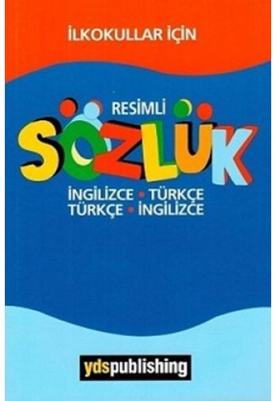 İlkokullar İçin Resimli İngilizce-Türkçe/Türkçe-İngilizce Sözlük