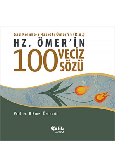 Hz. Ömer'in 100 Veciz Sözü