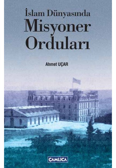 İslam Dünyasında Misyoner Orduları