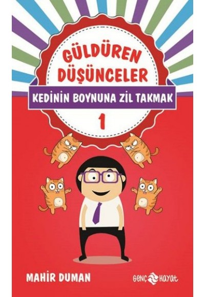 Güldüren Düşünceler 1 / Kedinin Boynuna Zil Takmak