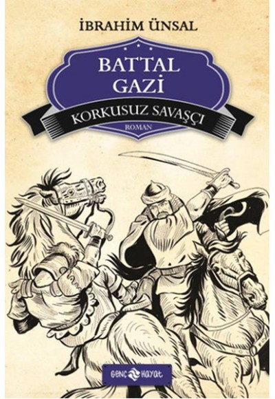 Bizim Kahramanlarımız 2 - Korkusuz Savaşçı Battal Gazi