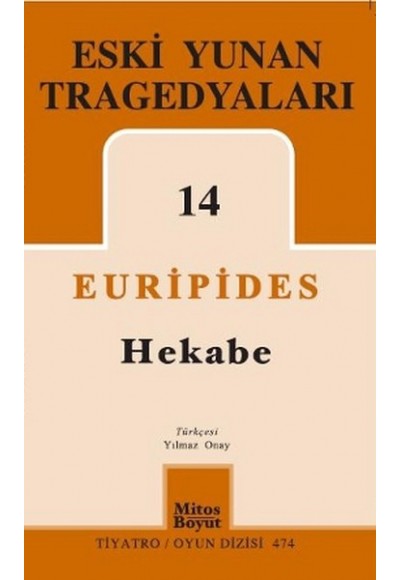 Eski Yunan Tragedyaları 14 / Hekabe