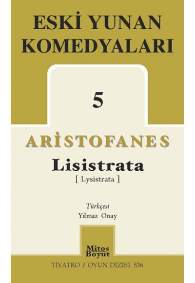 Eski Yunan Komedyaları 5 / Lisistrata