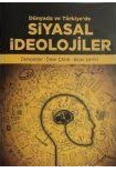 Dünyada ve Türkiye'de Siyasal İdeolojiler