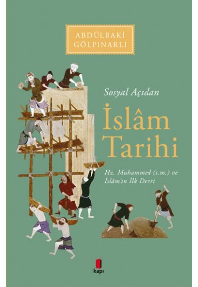 Sosyal Açıdan İslam Tarihi Hz. Muhammed (s.m.) ve İslam'ın İlk Devri