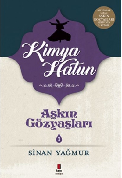 Aşkın Gözyaşları 3 - Kimya Hatun