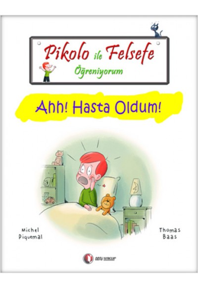 Pikolo ile Felsefe Öğreniyorum - Ahh! Hasta Oldum!