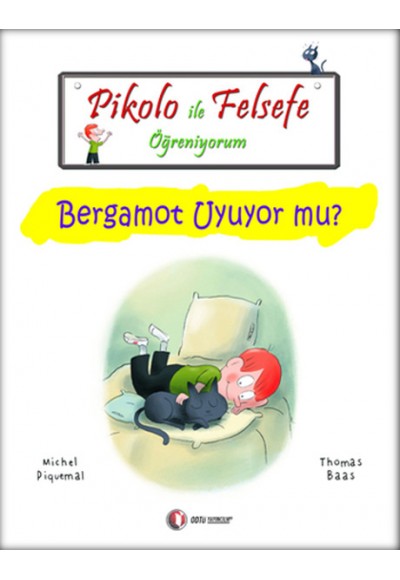 Pikolo ile Felsefe Öğreniyorum - Bergamot Uyuyor Mu?