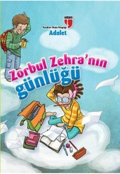 Adalet / Zorbul Zehra'nın Günlüğü