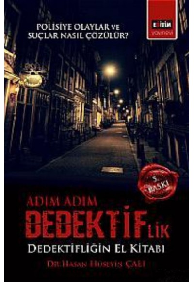 Adım Adım Dedektiflik  Dedektifliğin El Kitabı