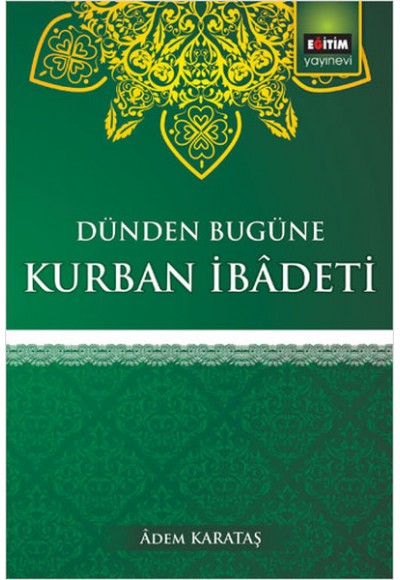 Dünden Bugüne Kurban İbadeti