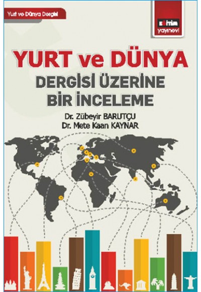 Yurt ve Dünya Dergisi Üzerine Bir İnceleme