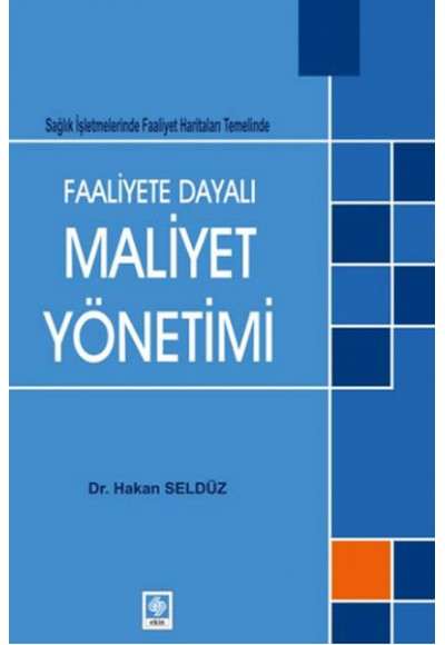 Faaliyete Dayalı Maliyet Yönetimi