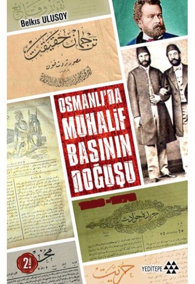 Osmanlıda Muhalif Basının Doğuşu 1828 - 1878