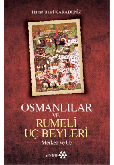 Osmanlılar Ve Rumeli Uç Beyleri