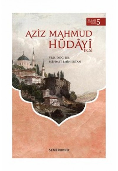 Aziz Mahmud Hüdayi (k.s.)