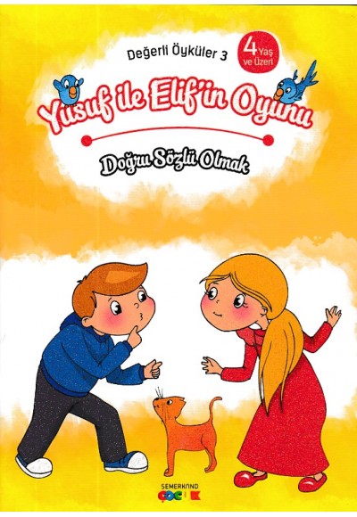 Değerli Öyküler 3 - Yusuf ile Elif'in Oyunu - Doğru Sözlü Olmak