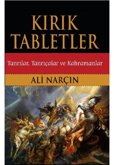 Kırık Tabletler  Tanrılar, Tanrıçalar ve Kahramanlar