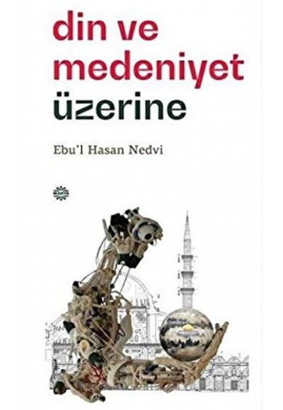 Din ve Medeniyet Üzerine