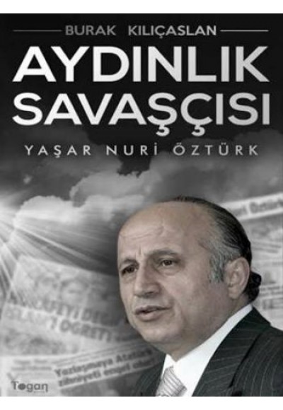 Aydınlık Savaşçısı - Yaşar Nuri Öztürk