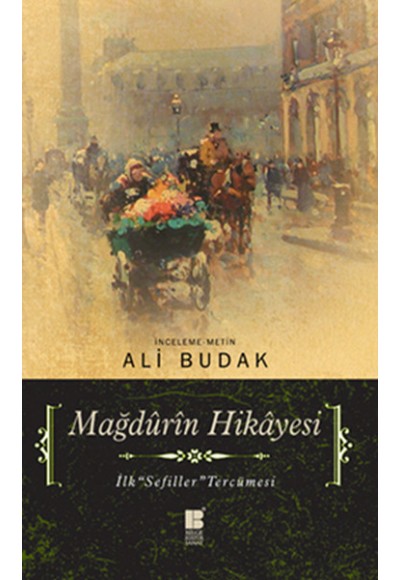 Mağdûrîn Hikayesi  İlk Sefiller Tercümesi