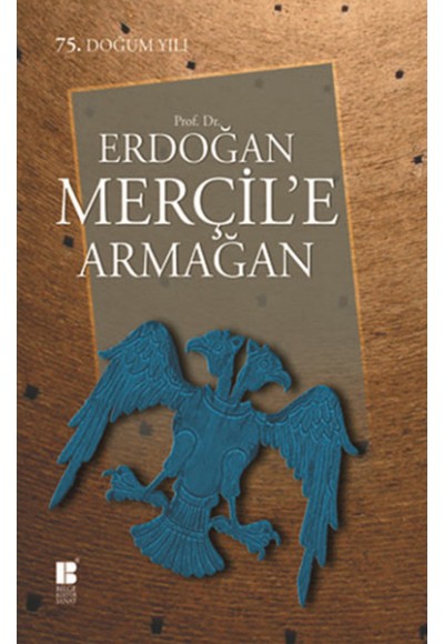 Erdoğan Merçil'e Armağan