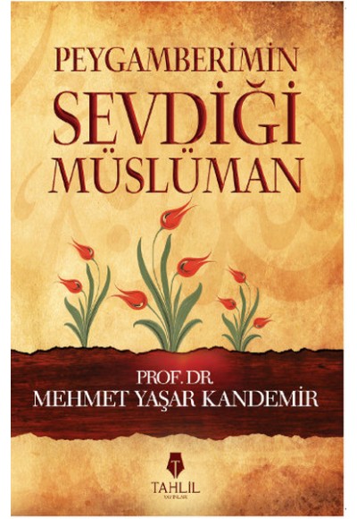 Peygamberimin Sevdiği Müslüman