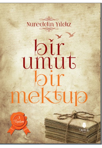 Bir Umut Bir Mektup 3. Cilt - Toplum