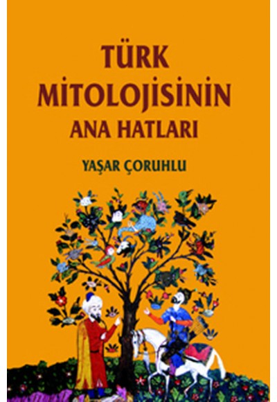 Türk Mitolojisinin Ana Hatları