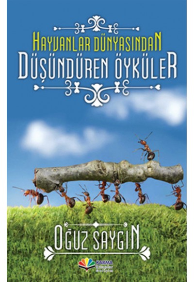 Hayvanlar Dünyasından Düşündüren Öyküler