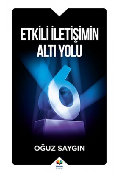 Etkili İletişimin Altı Yolu