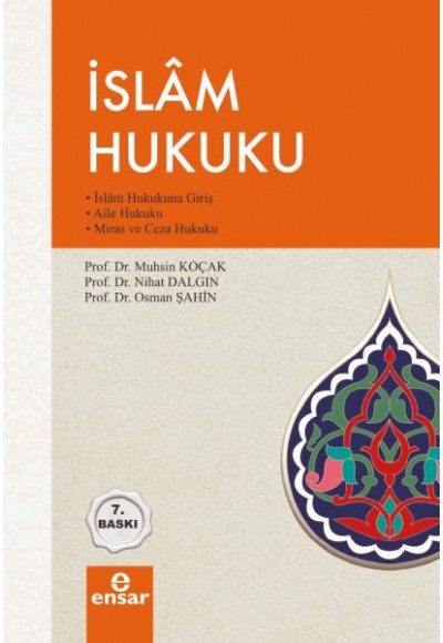 İslam Hukuku - İslam Hukukuna Giriş, Aile Hukuku Miras ve Ceza Hukuku