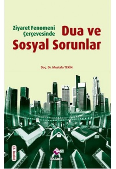 Ziyaret Fenomeni Çerçevesinde Dua ve Sosyal Sorunlar