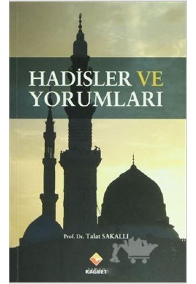 Hadisler ve Yorumları