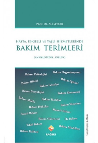 Hasta, Engelli ve Yaşlı Hizmetlerinde Bakım Terimleri Sözlüğü