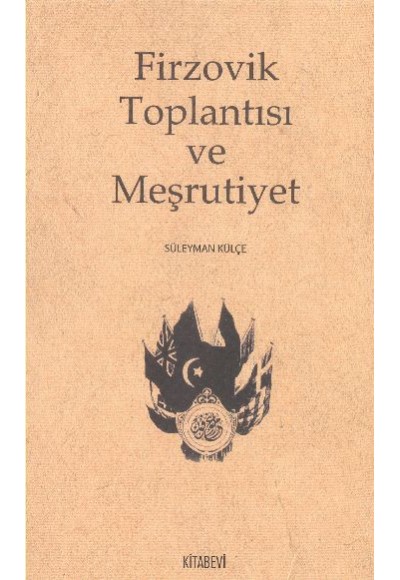 Firzovik Toplantısı ve Meşrutiyet